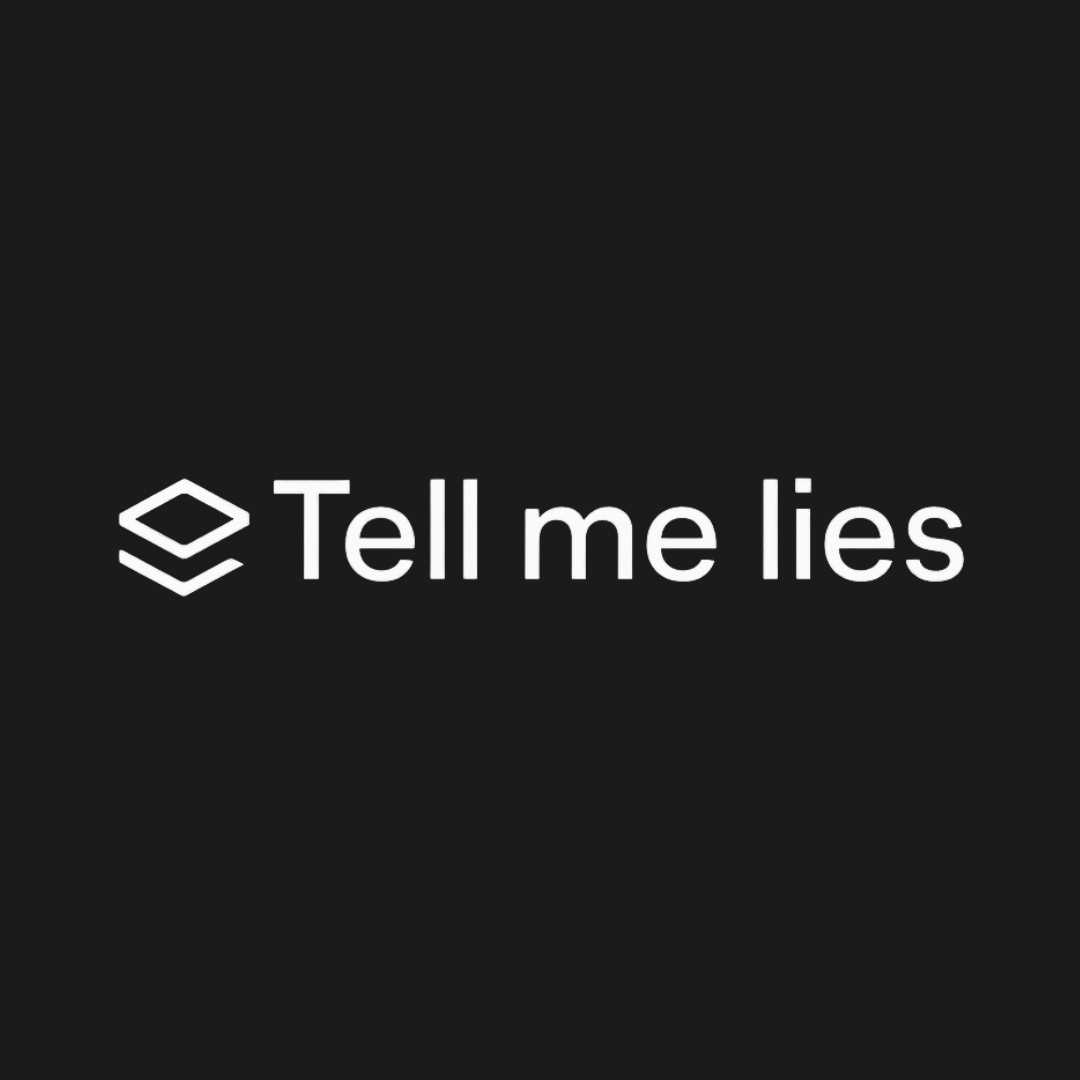 Tell me lies LLC